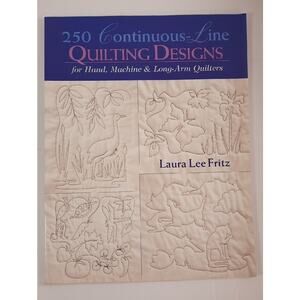 250 Continuous-Line‎ Quilting Designs for Hand, Machine and Long-Arm Quilters